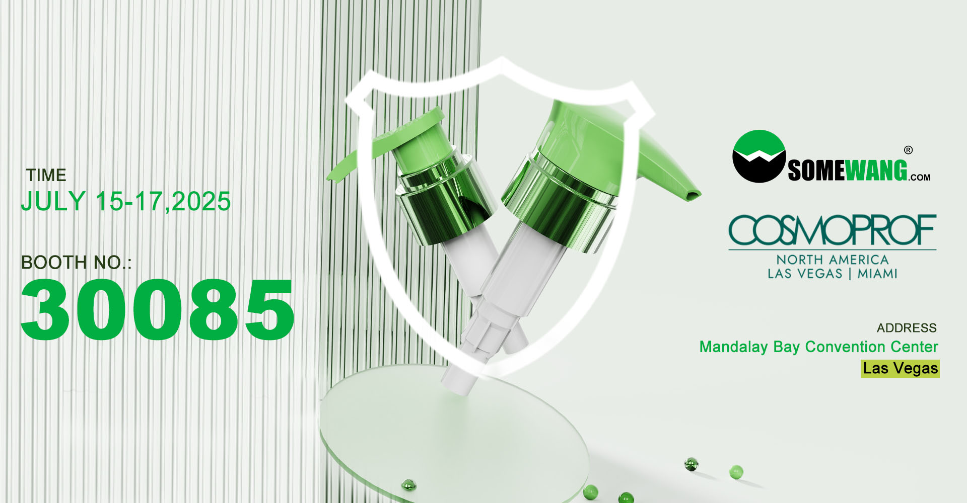 See SomeoneWang.com’s green dispenser pumps at Cosmoprof NA, booth 30085, July 15-17, Mandalay Bay, Las Vegas.
